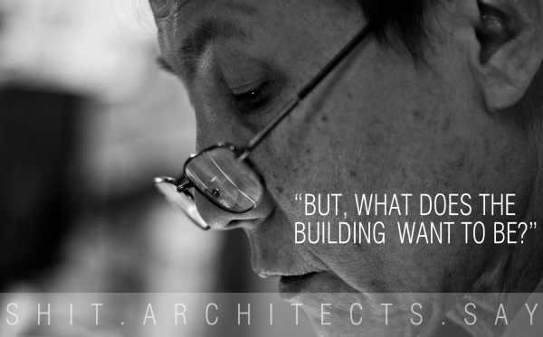 Shit-Architects-Say-14
