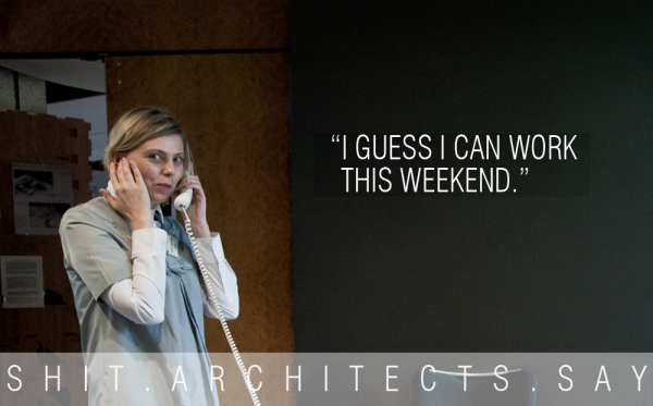 Shit-Architects-Say-24
